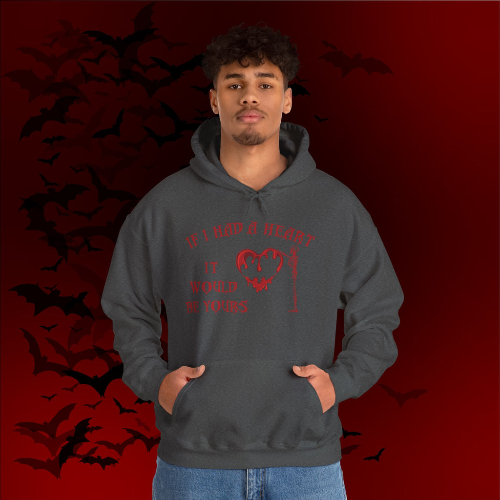 If I Had a Heart It Would Be Yours Hoodie — Gothic Valentine's Day Pullover