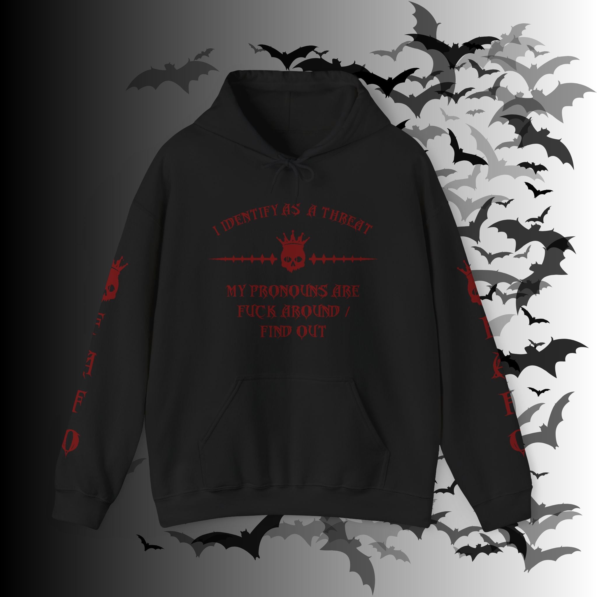 I Identify As a Threat Hoodie — Gothic Skull Sleeve Print Fuck Around Find Out