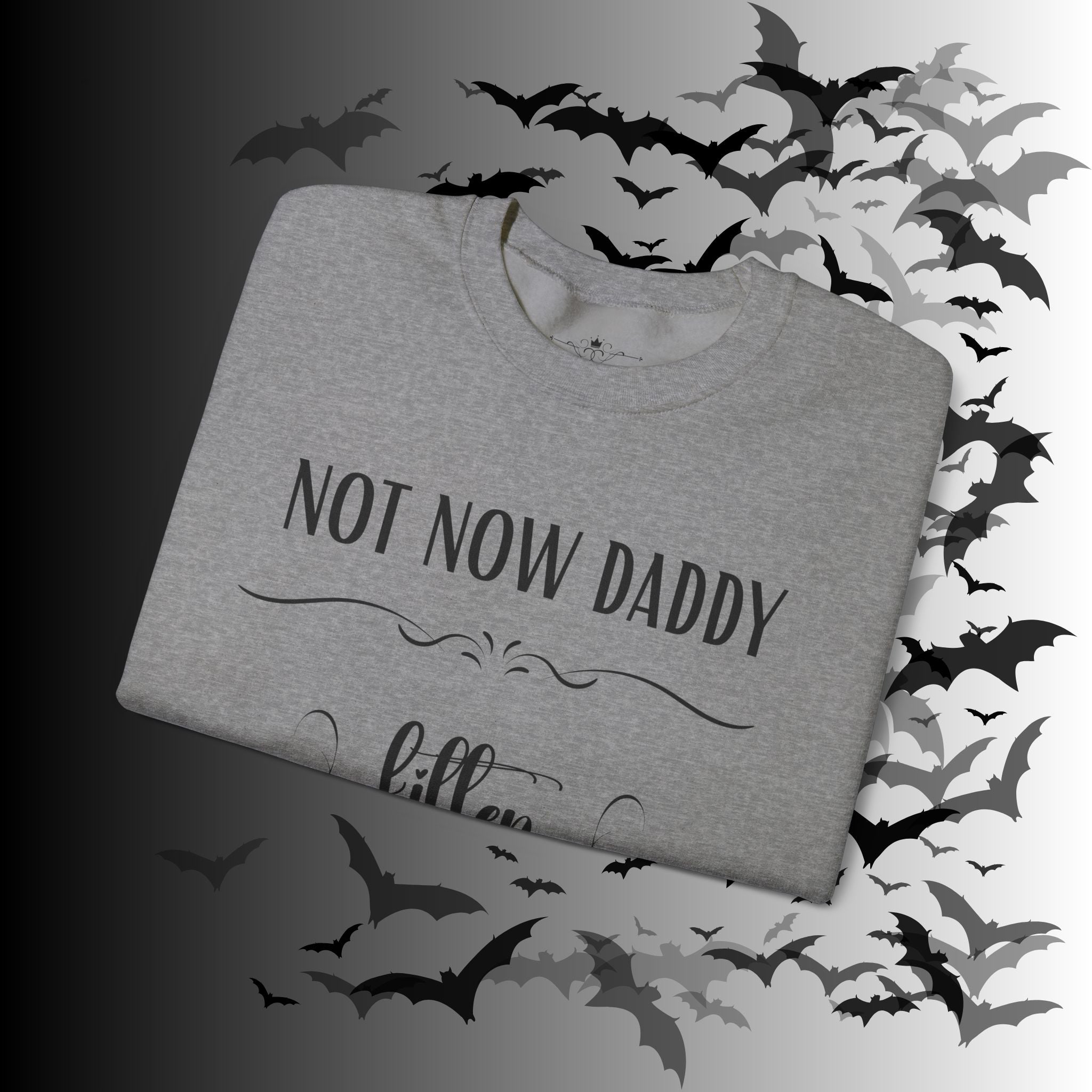 Not Now Daddy Kitten Is Busy Crewneck Sweatshirt