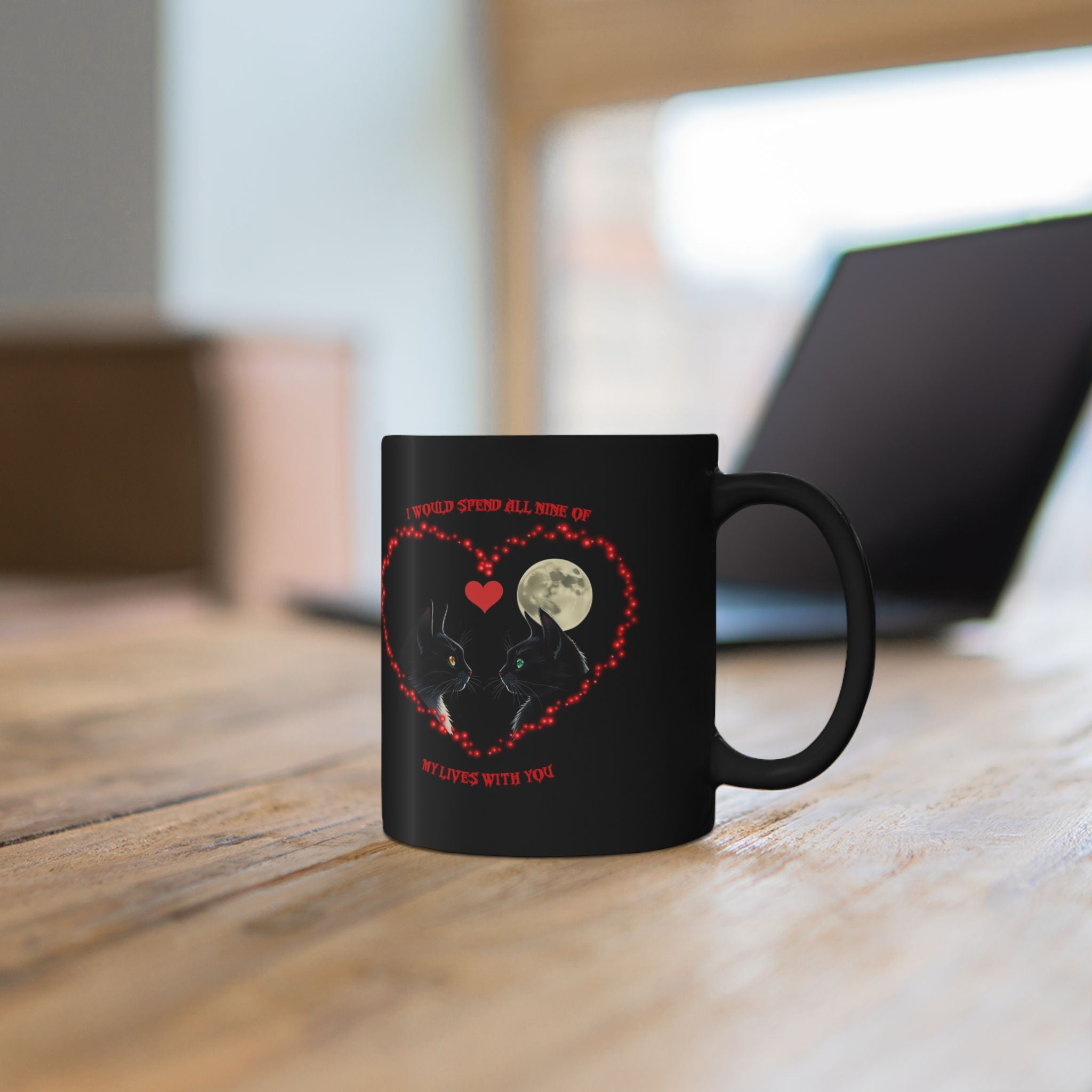 Black Cat Moon Heart Mug — 'I Would Spend All Time Of My Lives With You' Gothic Valentine Coffee Mug