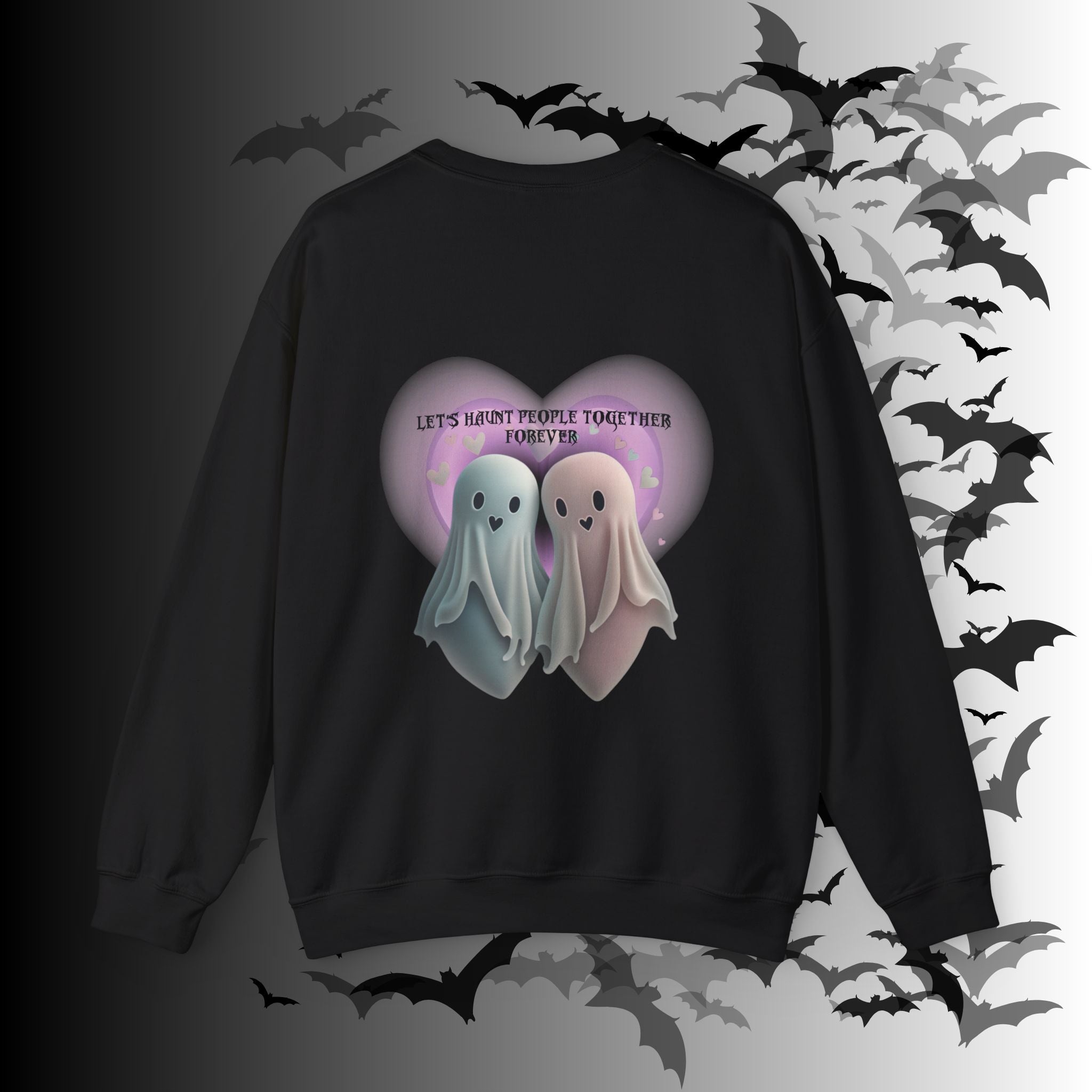 Let's Haunt People Together Forever Crewneck Sweatshirt — Gothic Valentine's Couples Ghost