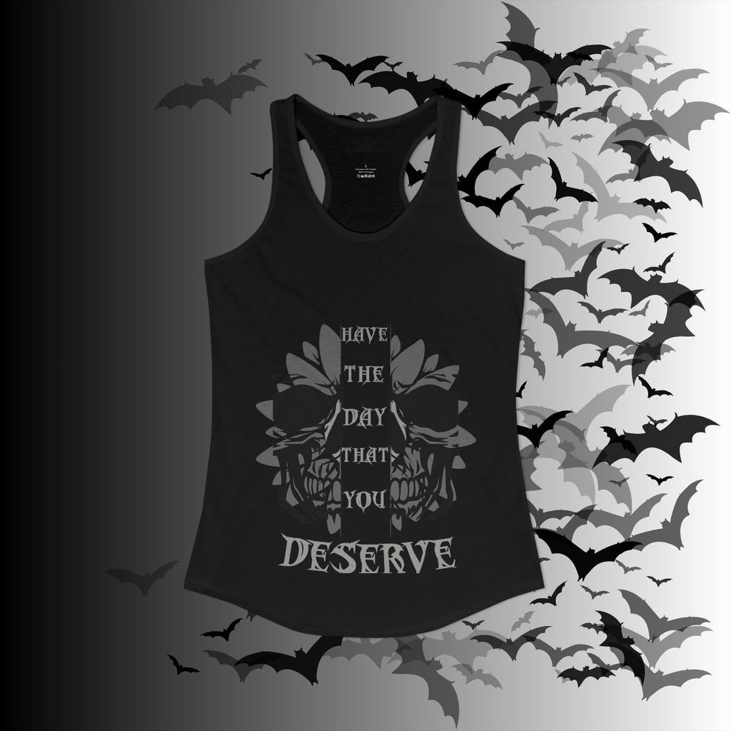 "Have the Day You Deserve" Gothic Skull Floral Tank Top