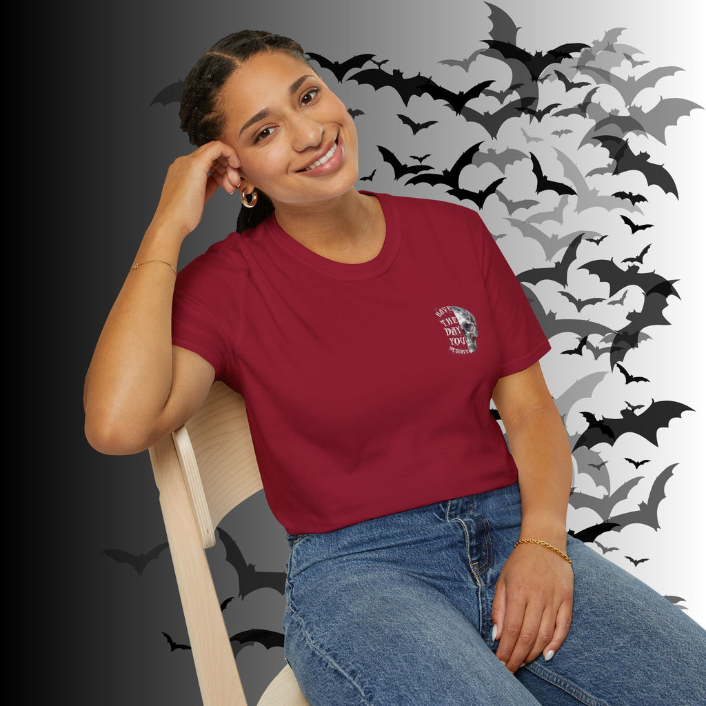 "Have The Day You Deserve" Gothic Botanical Skull T-Shirt — Front & Back Print