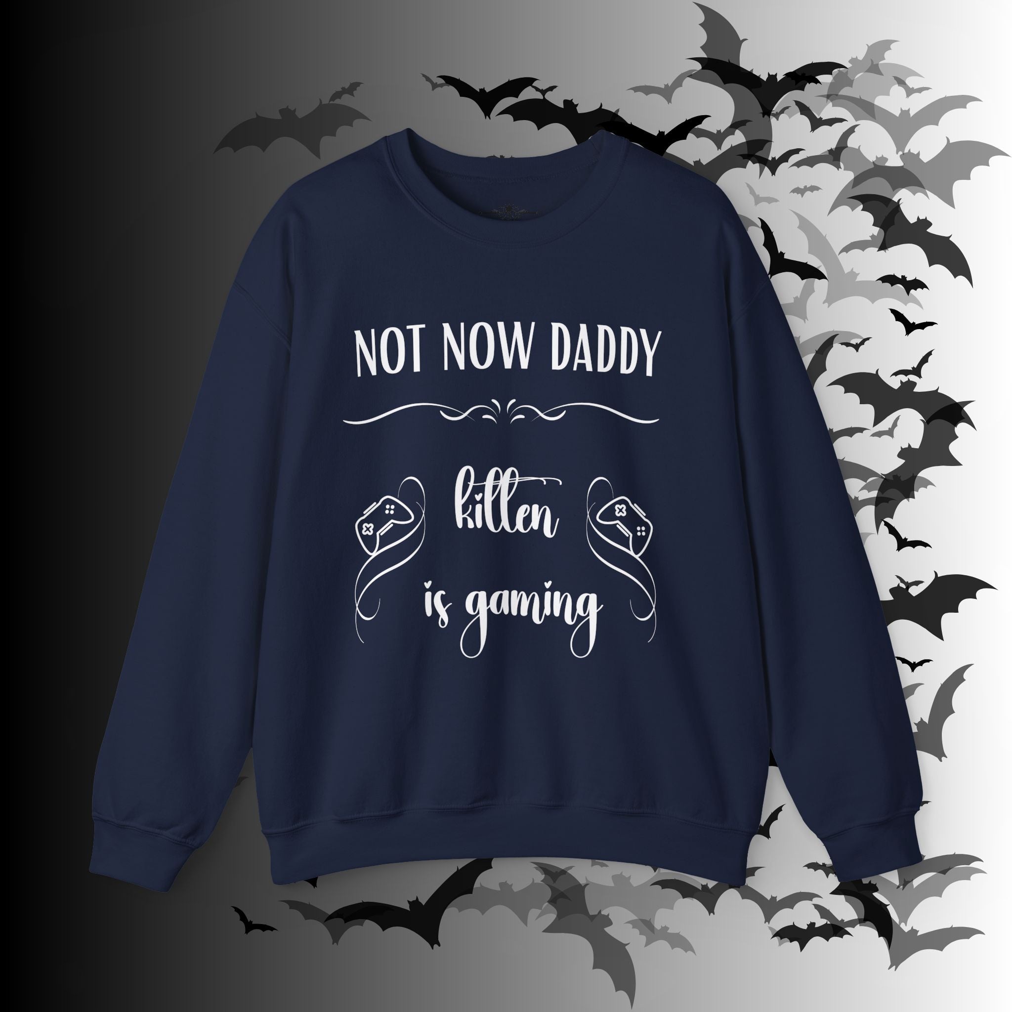 Not Now Daddy Kitten Is Gaming Crewneck Sweatshirt — Funny Gamer Sweater