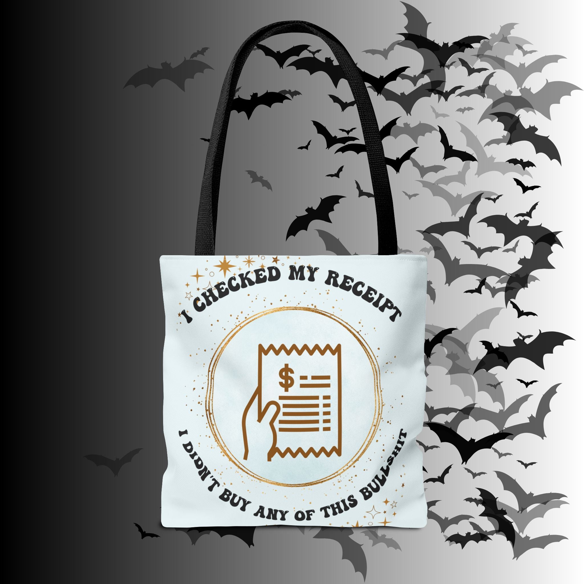"I Checked My Receipt" Sarcastic Humor Tote Bag