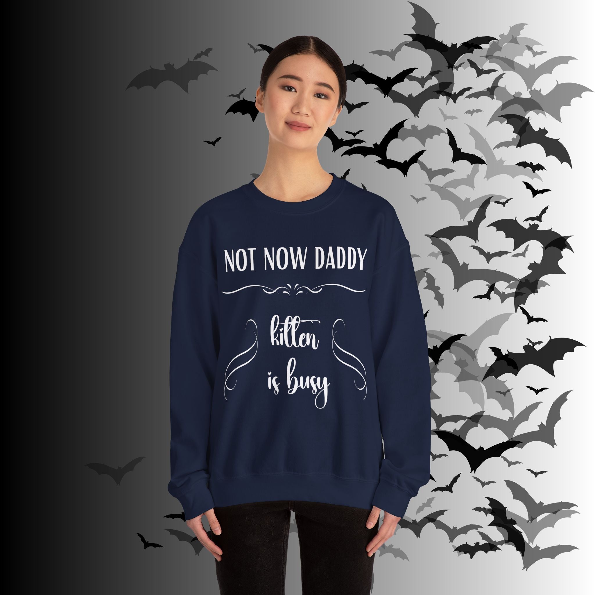 Not Now Daddy Kitten Is Busy Crewneck Sweatshirt