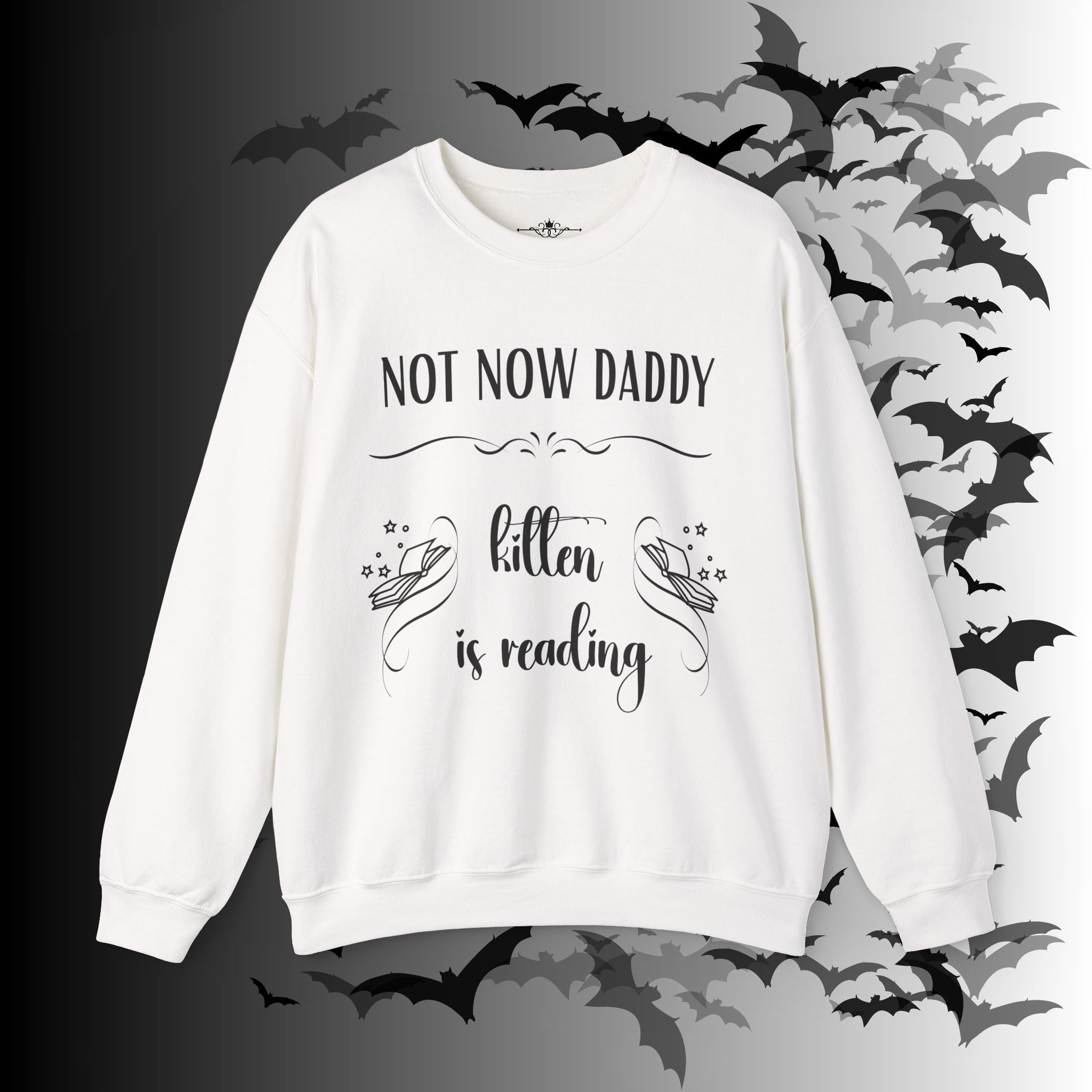 Not Now Daddy Kitten Is Reading Crewneck Sweatshirt — Funny Book Lover
