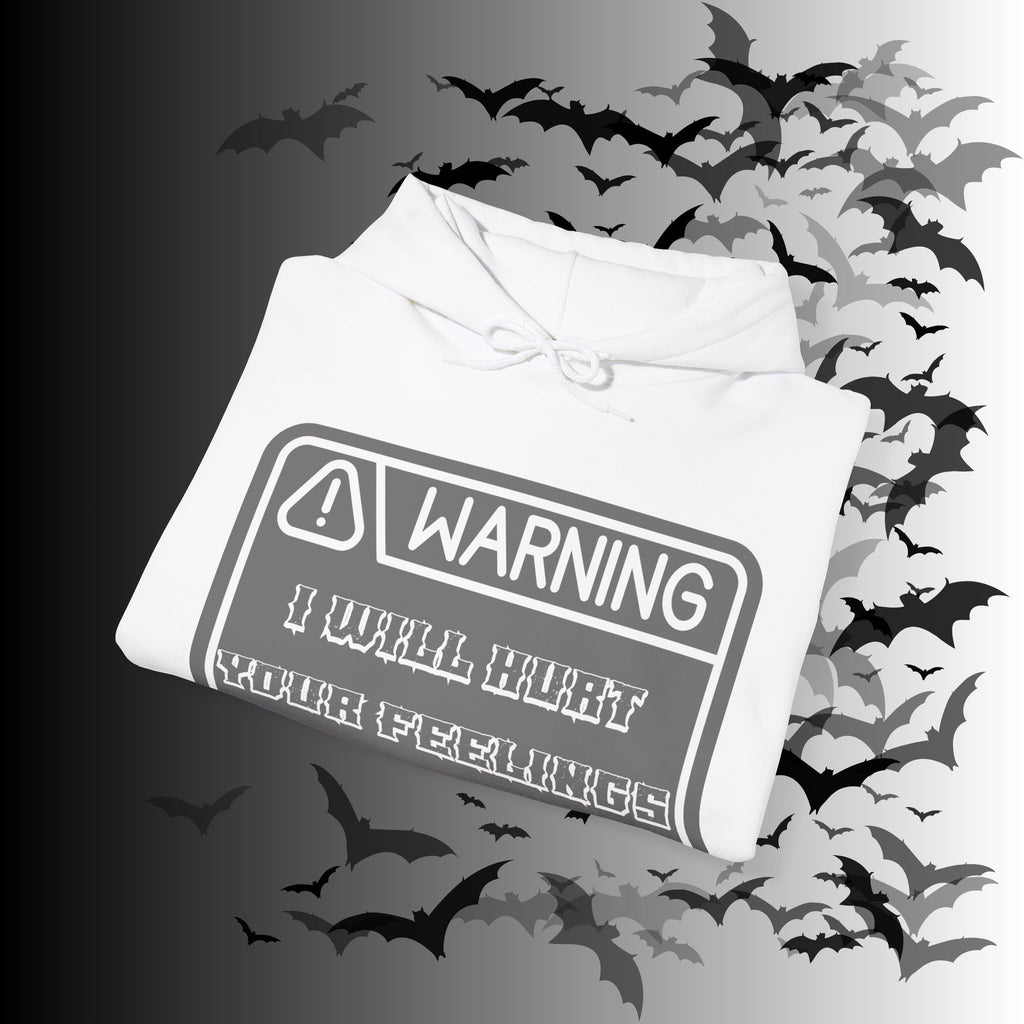 Warning I Will Hurt Your Feelings Hoodie — Funny Gothic Attitude Pullover