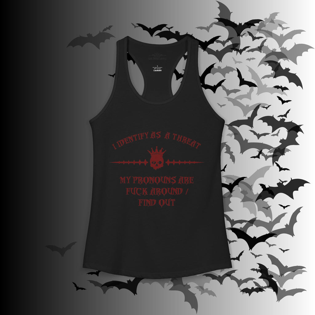 "FAFO" I Identify As A Threat Racerback Tank Top — Gothic Humor Front & Back