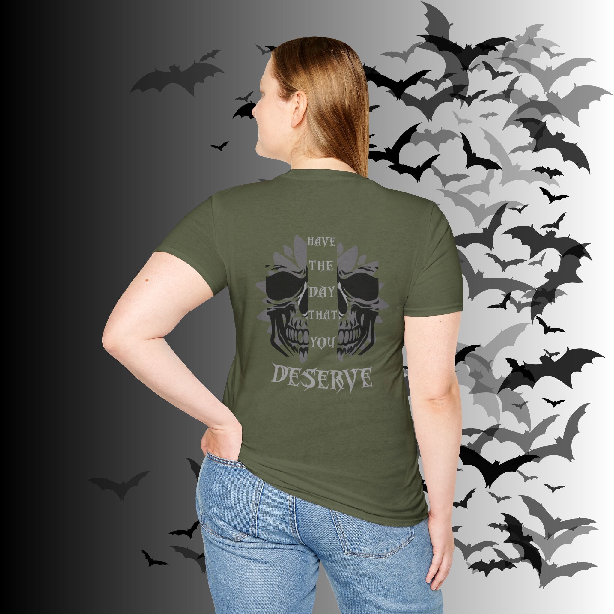 "Have The Day That You Deserve" Botanical Skull T-Shirt — Tonal Gothic Back Print