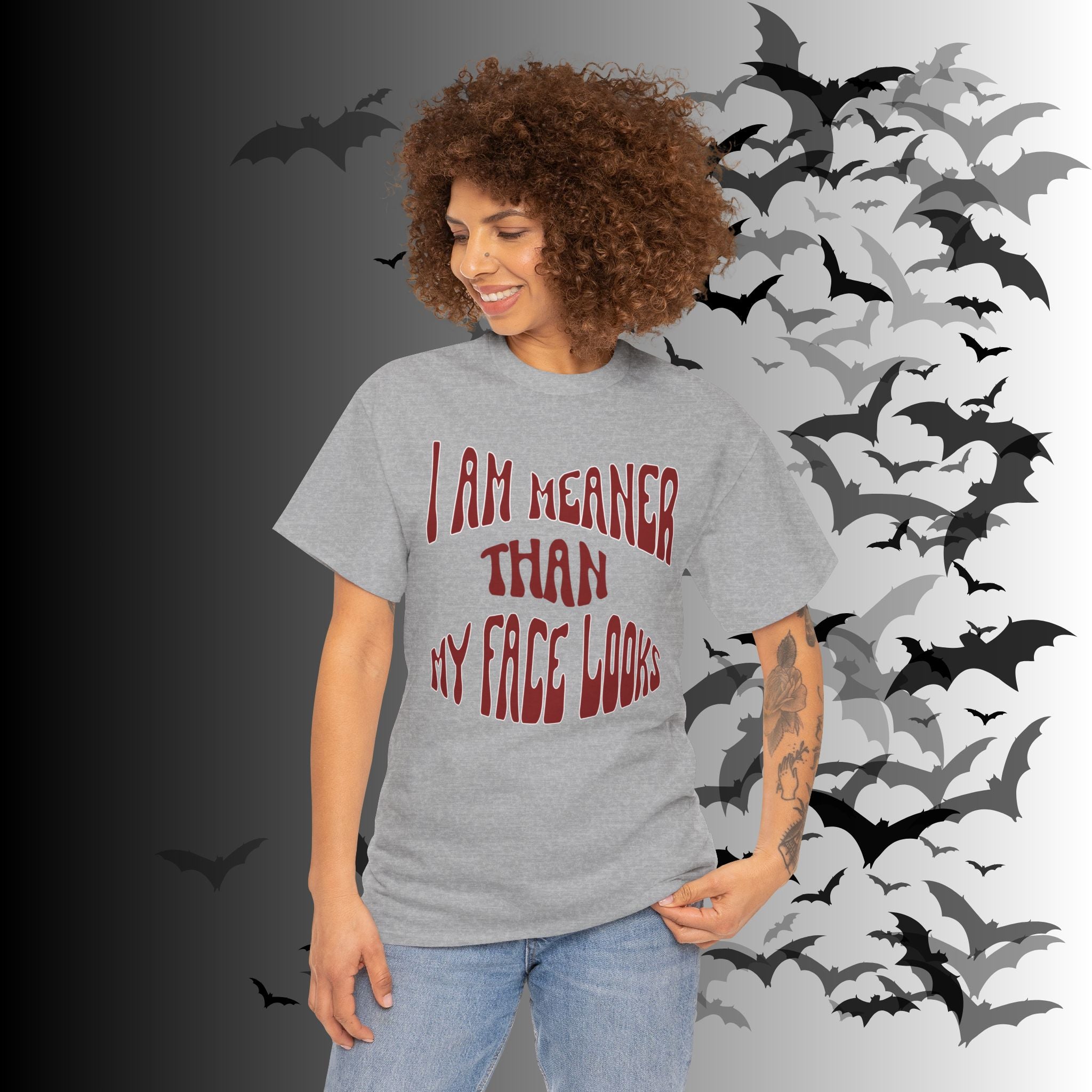 "I Am Meaner Than My Face Looks" Gothic Humor T-Shirt