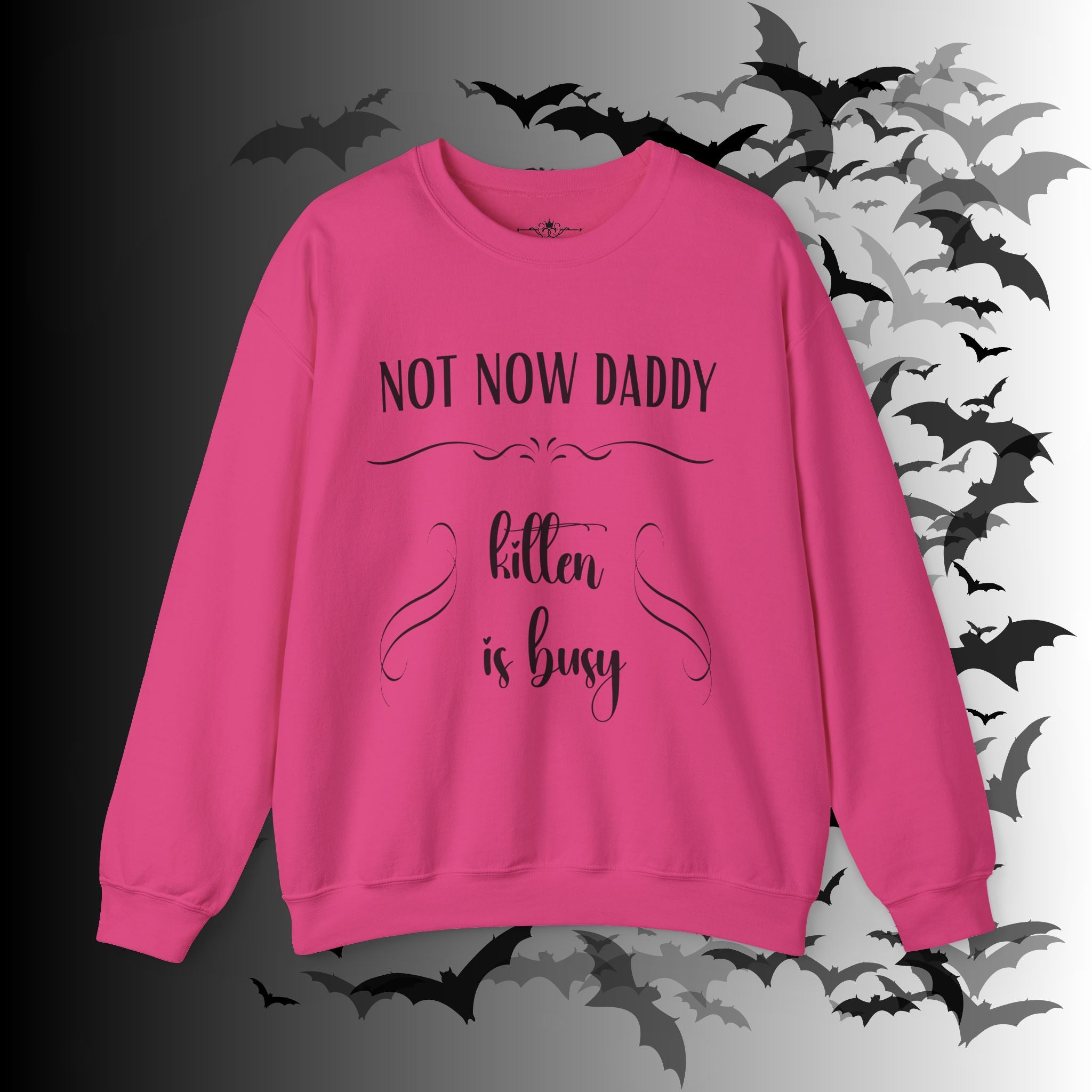 Not Now Daddy Kitten Is Busy Crewneck Sweatshirt