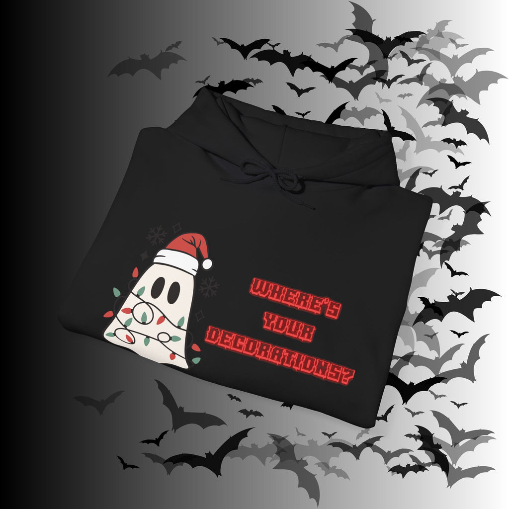 Where's Your Decorations Ghost Hoodie — Funny Gothic Christmas Pullover
