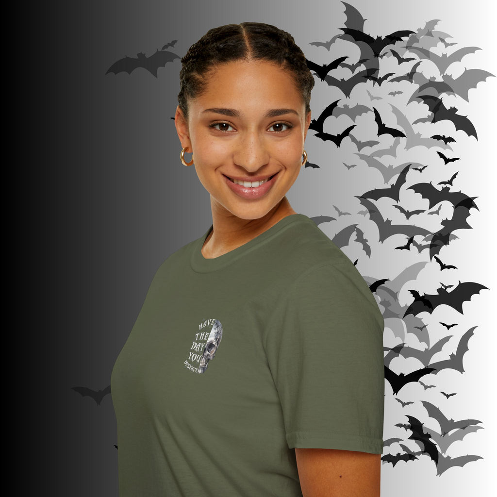 "Have The Day You Deserve" Gothic Botanical Skull T-Shirt — Front & Back Print
