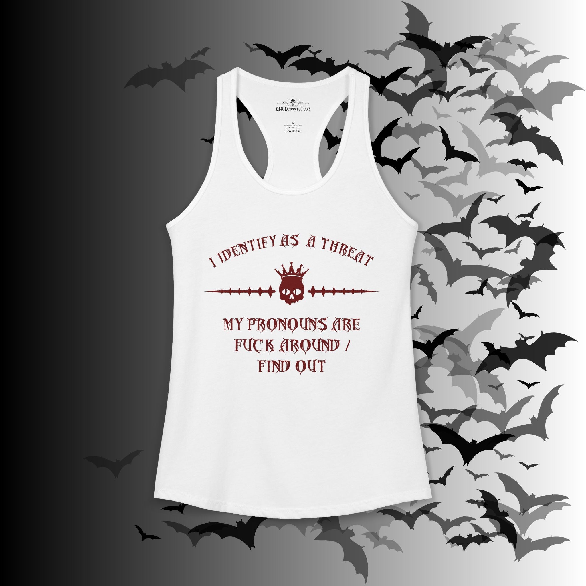 "FAFO" I Identify As A Threat Racerback Tank Top — White Print Front & Back
