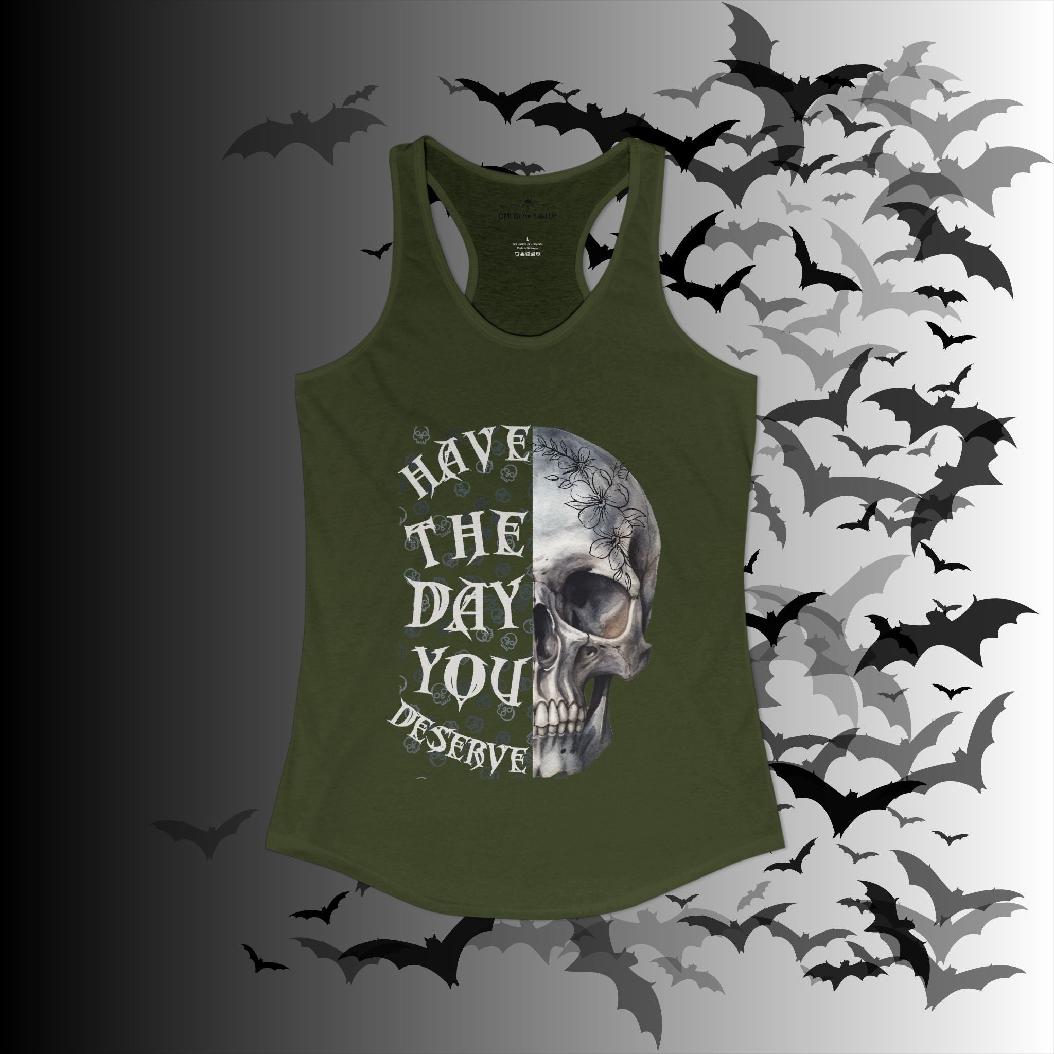 "Have The Day You Deserve" Floral Skull Racerback Tank Top — Whimsigoth Tank
