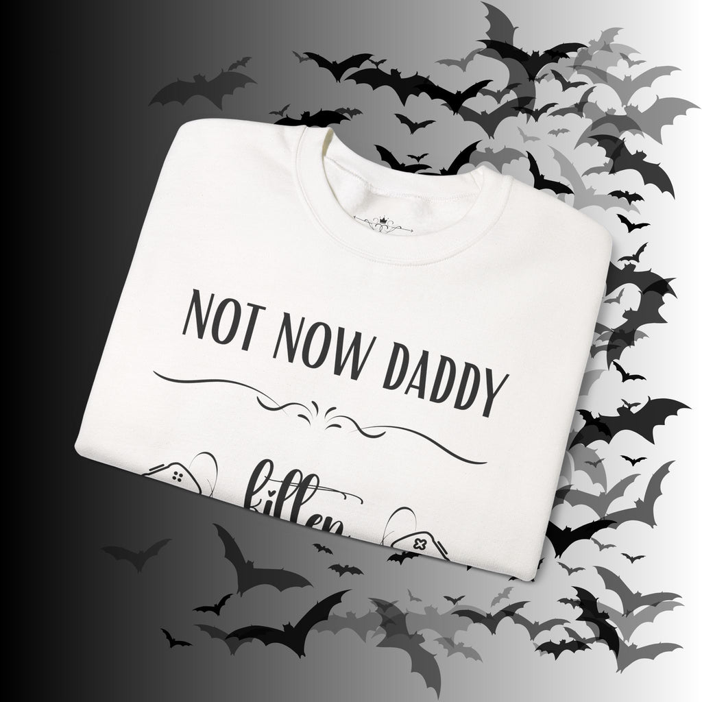 Not Now Daddy Kitten Is Gaming Crewneck Sweatshirt — Funny Gamer Sweater
