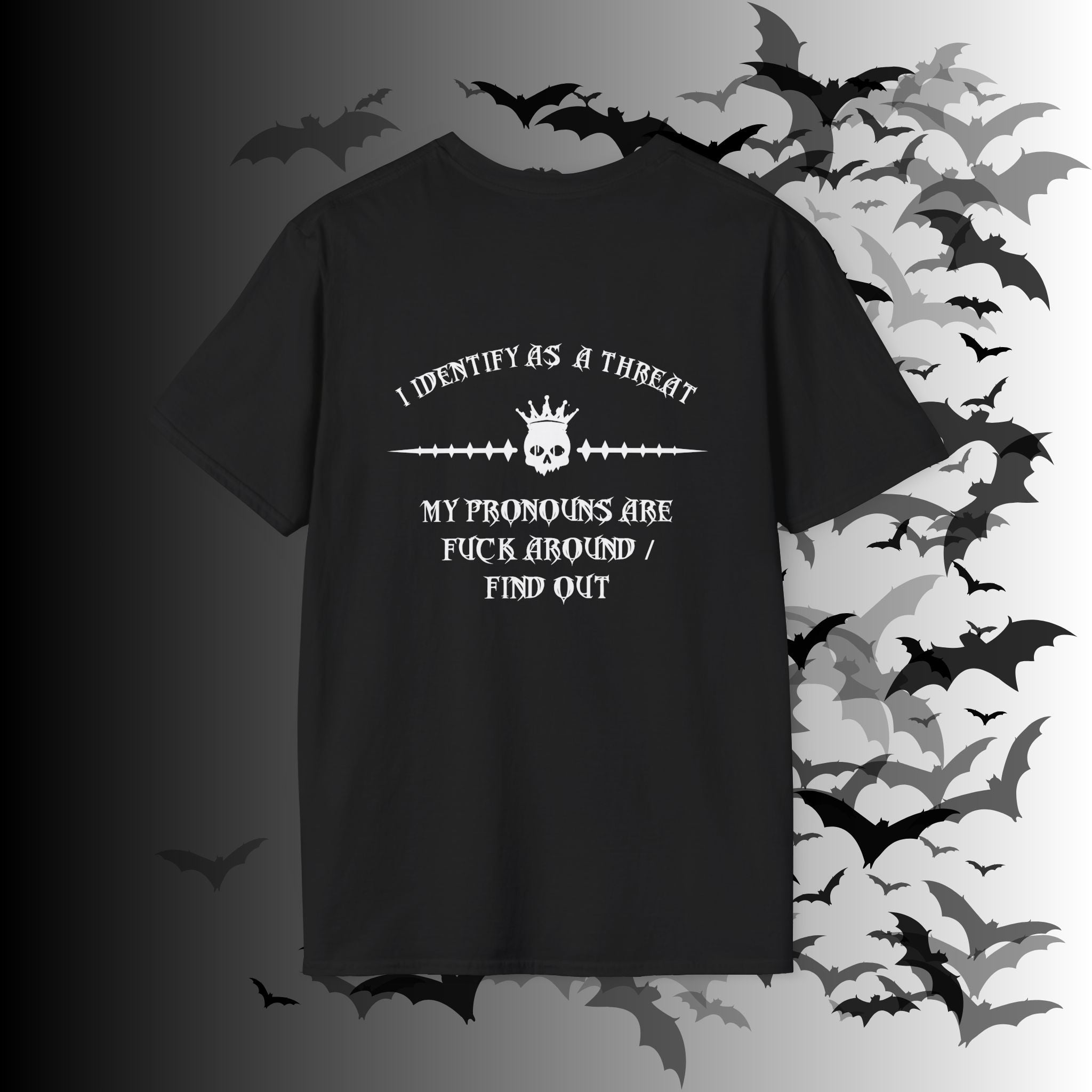 "FAFO" I Identify As A Threat T-Shirt — White Print Front & Back Gothic Tee