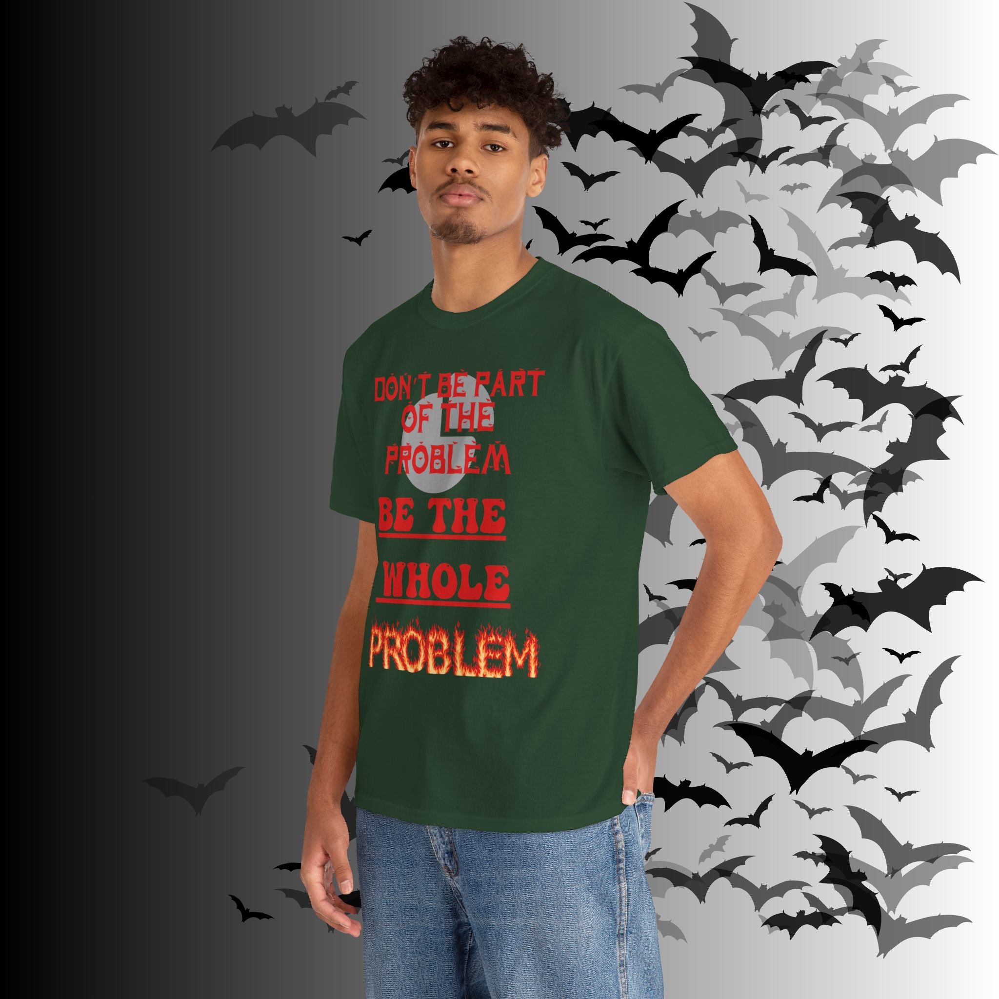 Be The Whole Problem T-Shirt — Funny Gothic Attitude Tee