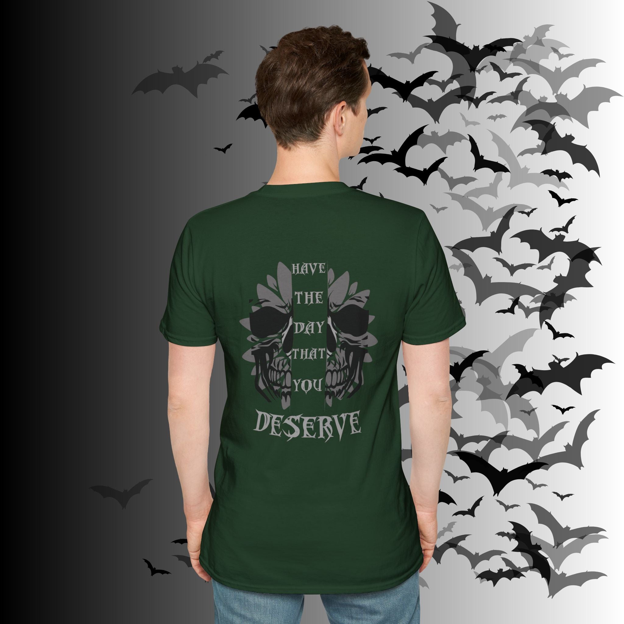 "Have The Day That You Deserve" Botanical Skull T-Shirt — Tonal Gothic Back Print