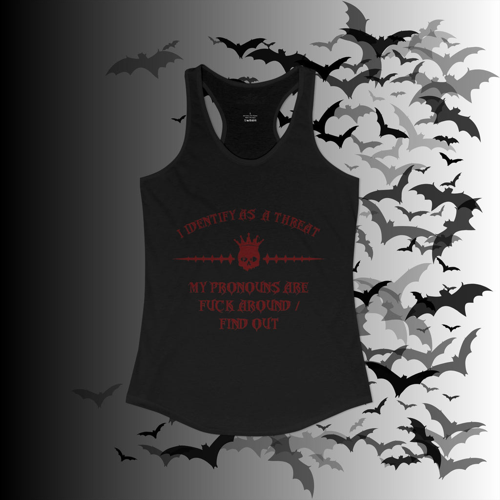 "FAFO" I Identify As A Threat Racerback Tank Top — Gothic Humor Front & Back