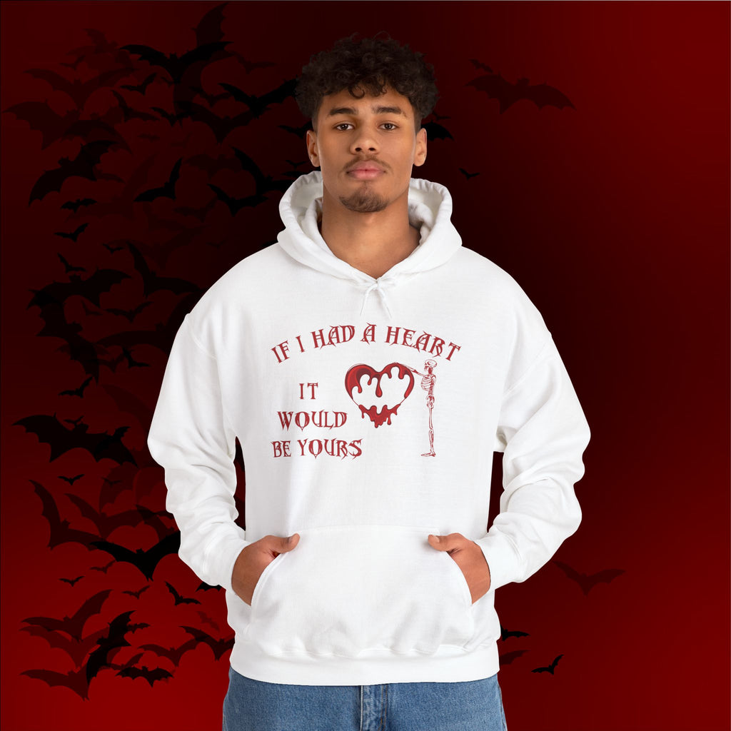 If I Had a Heart It Would Be Yours Hoodie — Gothic Valentine's Day Pullover