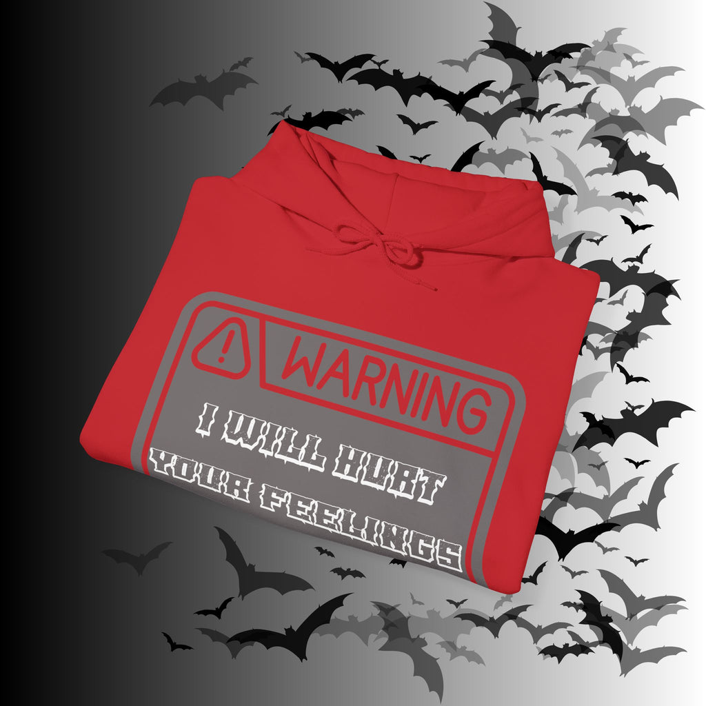 Warning I Will Hurt Your Feelings Hoodie — Funny Gothic Attitude Pullover