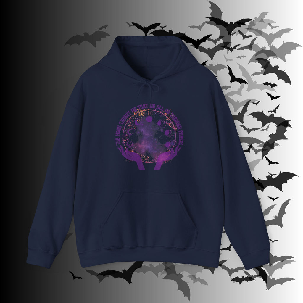 The Moon Taught Me We All Go Through Phases Hoodie — Witchy Moon Phase Pullover