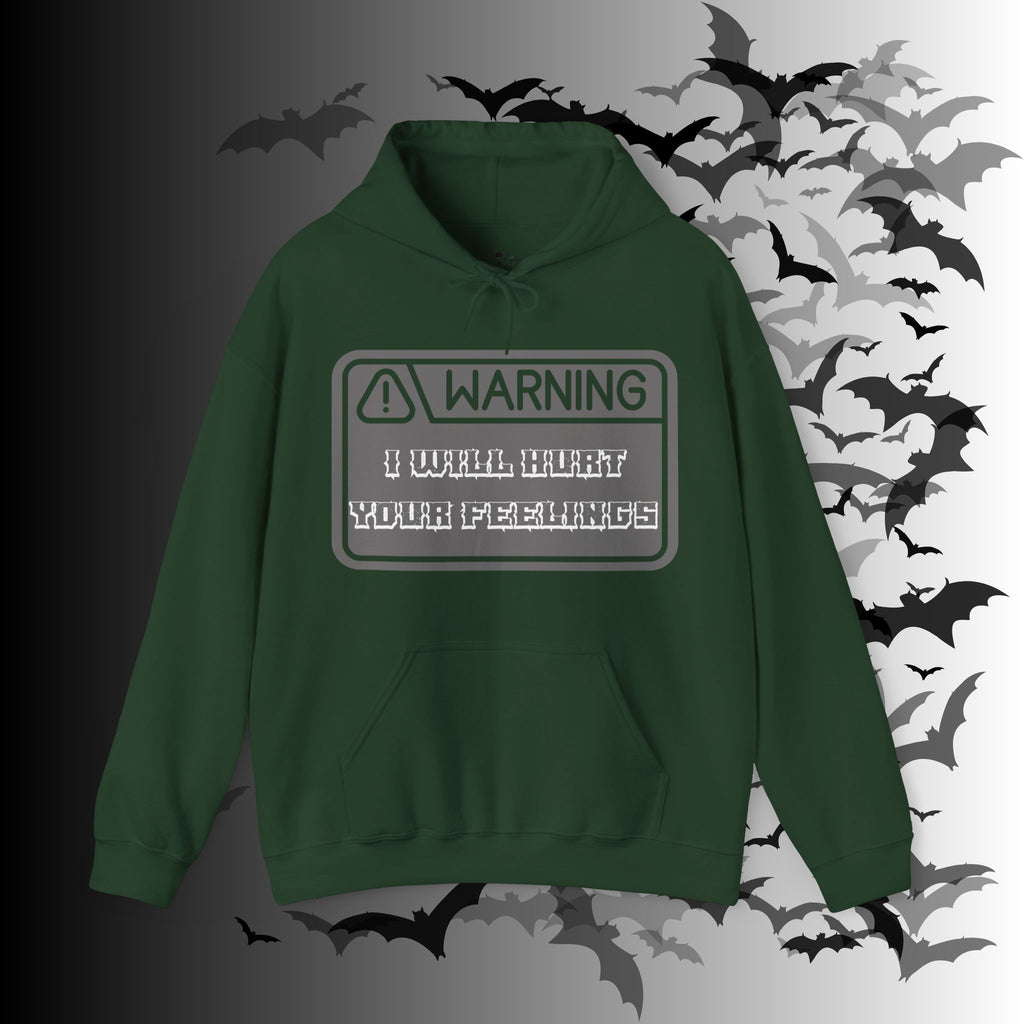 Warning I Will Hurt Your Feelings Hoodie — Funny Gothic Attitude Pullover