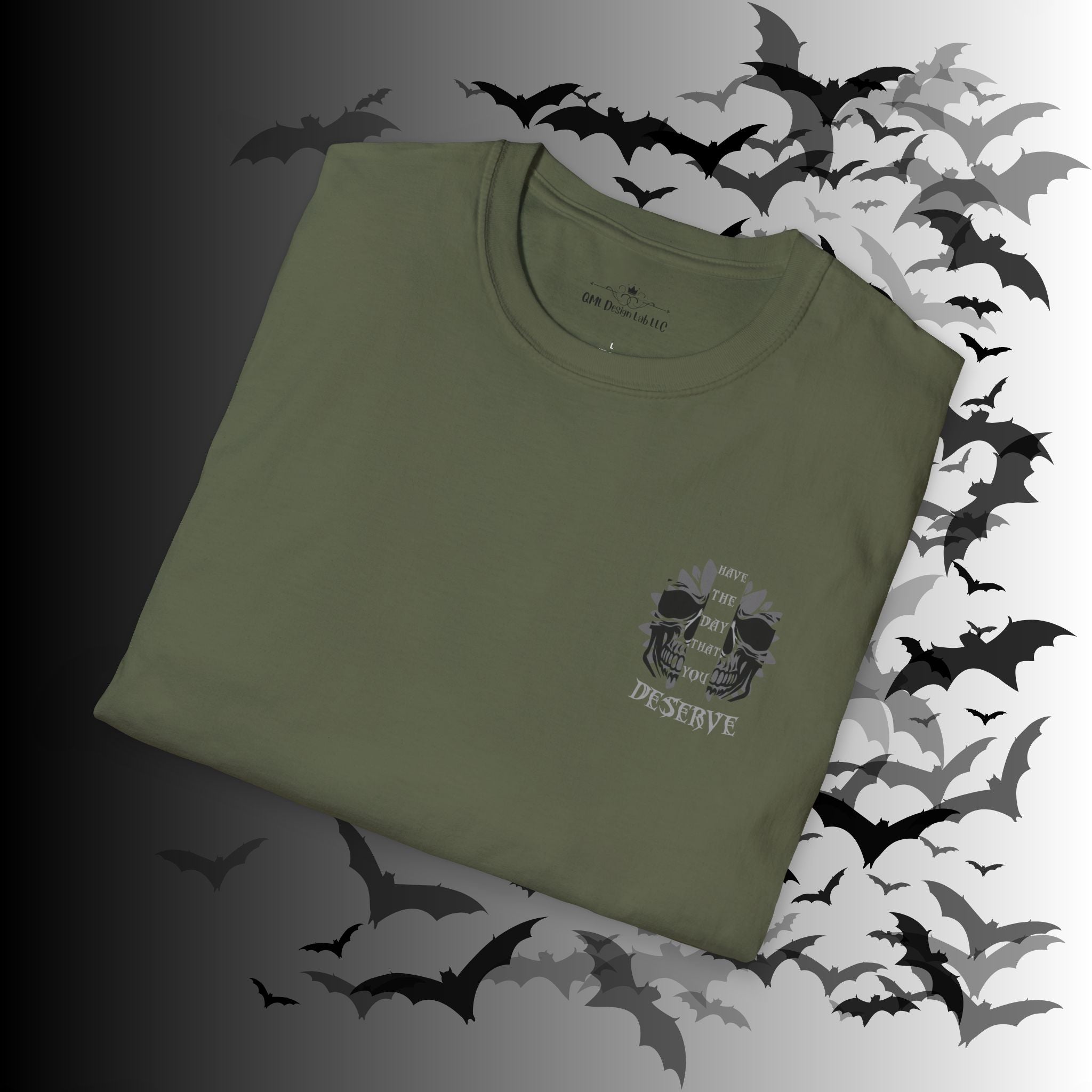 "Have The Day That You Deserve" Botanical Skull T-Shirt — Tonal Gothic Back Print