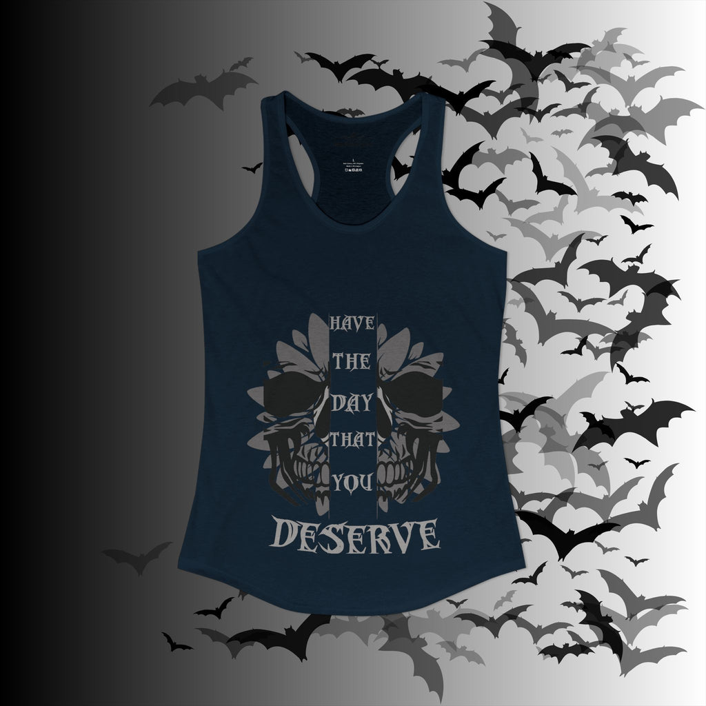 "Have the Day You Deserve" Gothic Skull Floral Tank Top