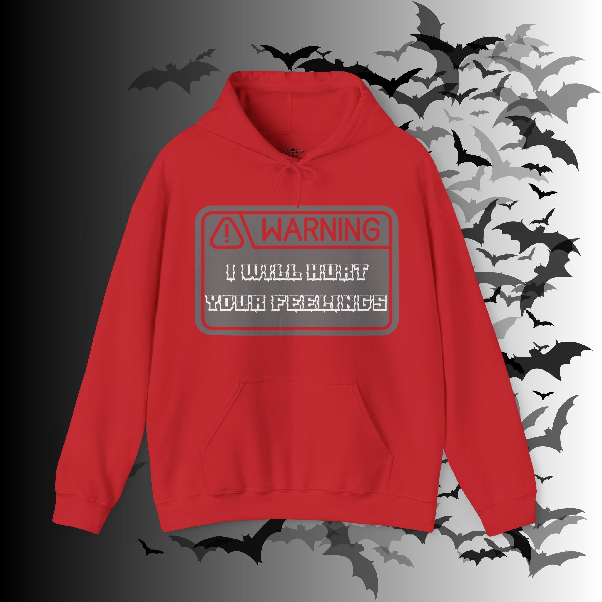 Warning I Will Hurt Your Feelings Hoodie — Funny Gothic Attitude Pullover