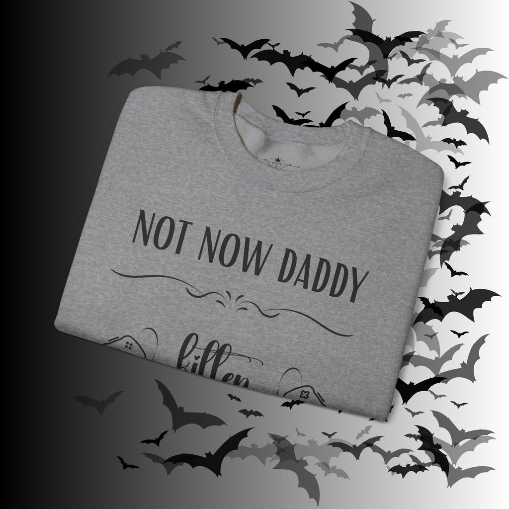 Not Now Daddy Kitten Is Gaming Crewneck Sweatshirt — Funny Gamer Sweater