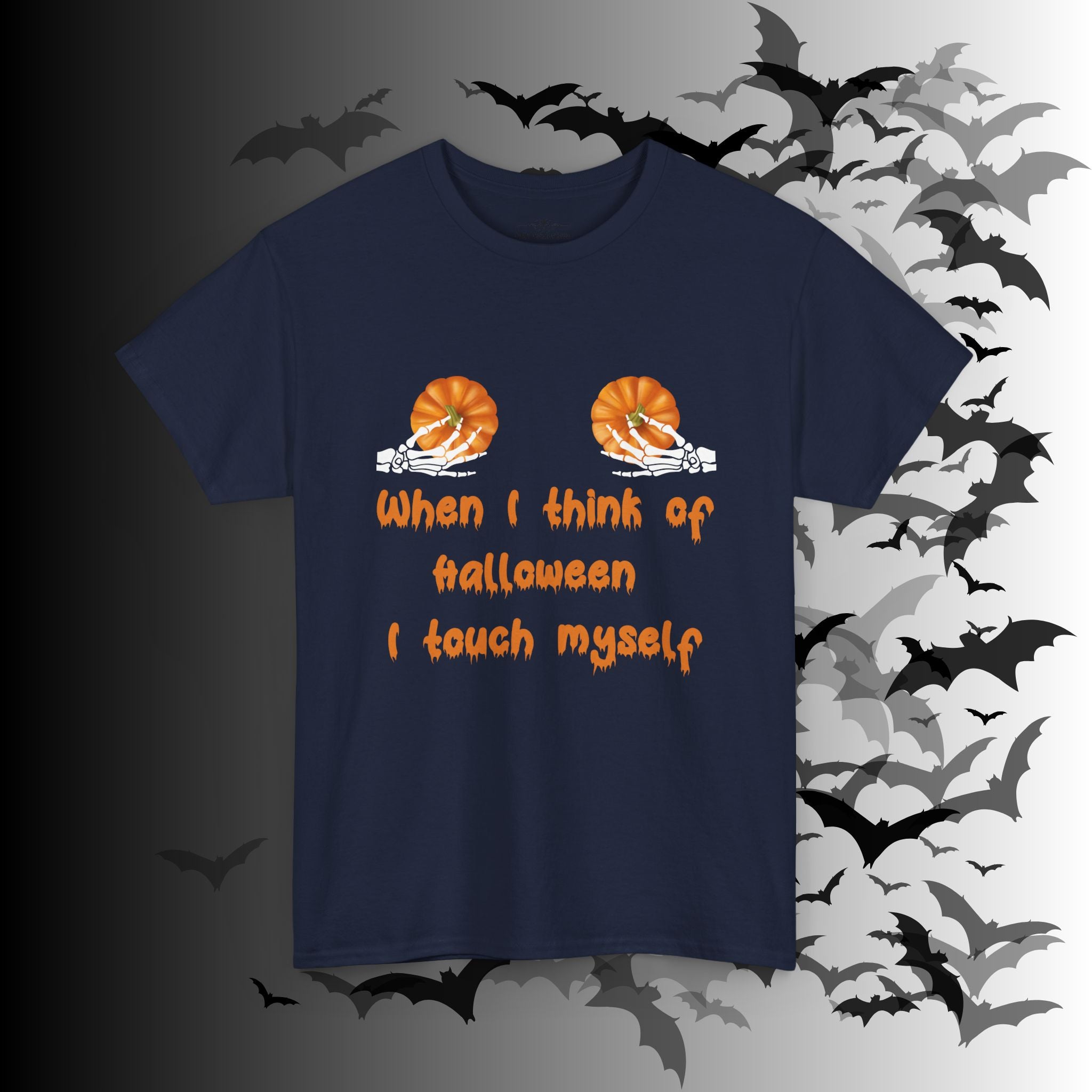 "When I Think of Halloween I Touch Myself" Pumpkin T-Shirt — Funny Halloween Tee