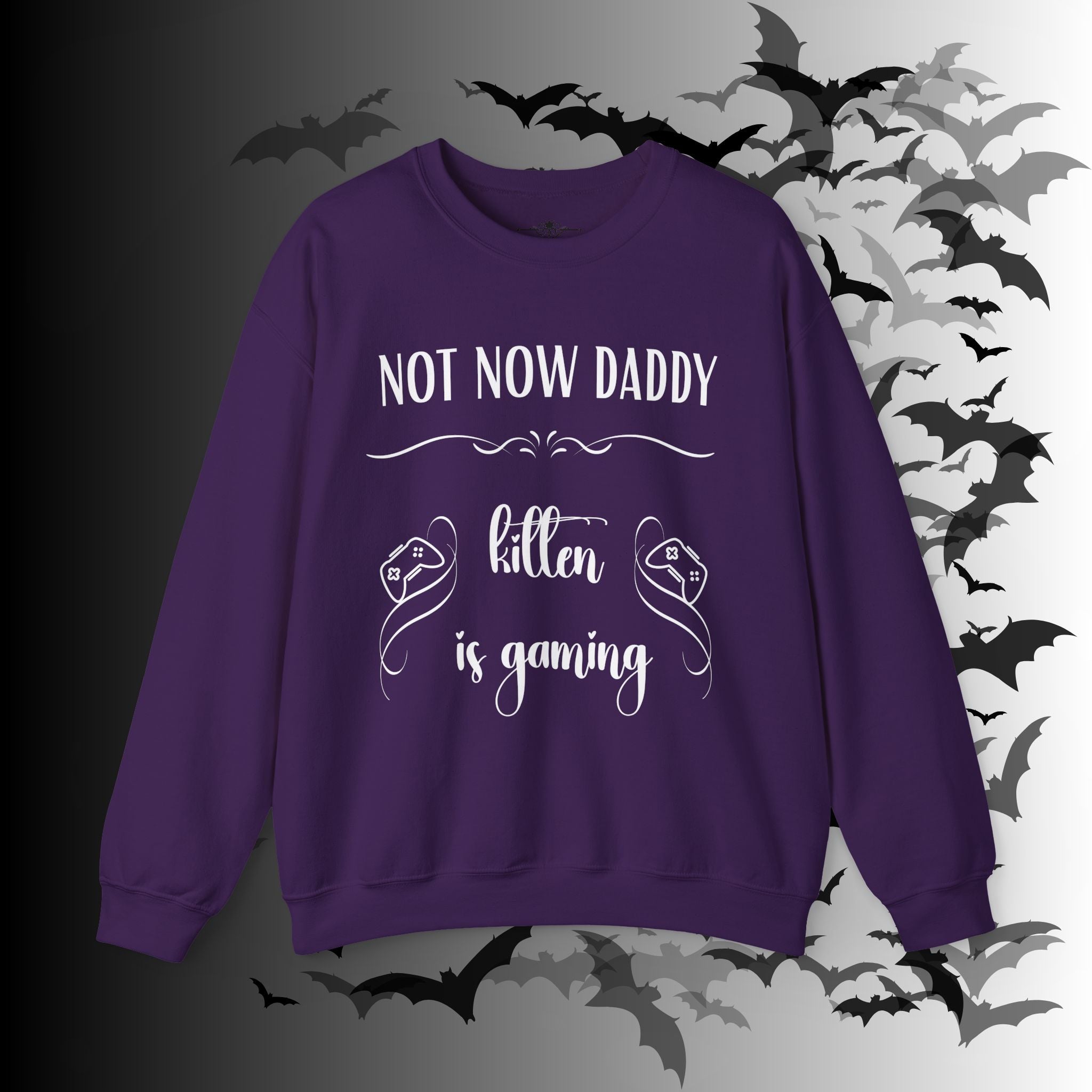 Not Now Daddy Kitten Is Gaming Crewneck Sweatshirt — Funny Gamer Sweater