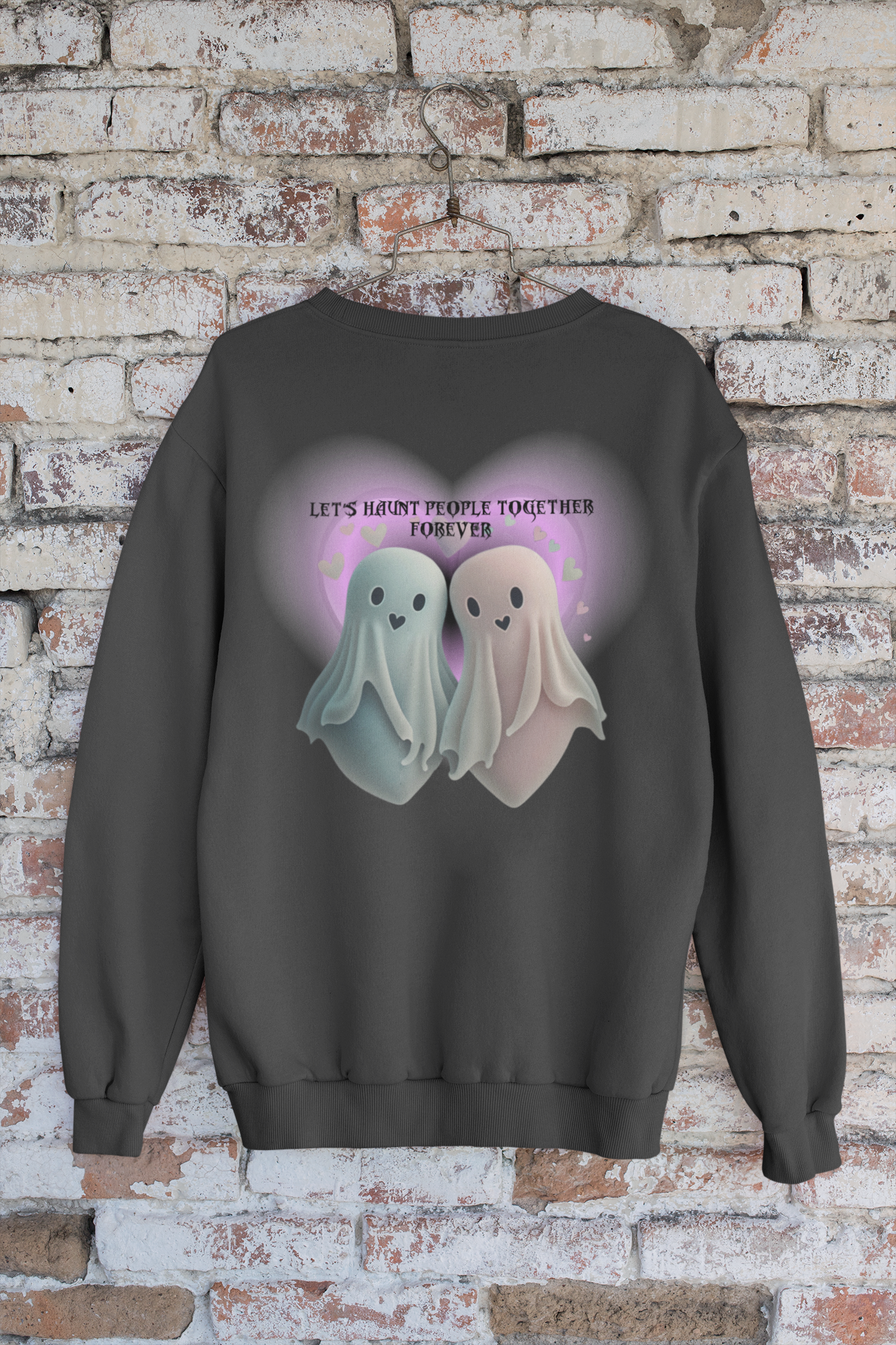 Let's Haunt People Together Forever Crewneck Sweatshirt — Gothic Valentine's Couples Ghost