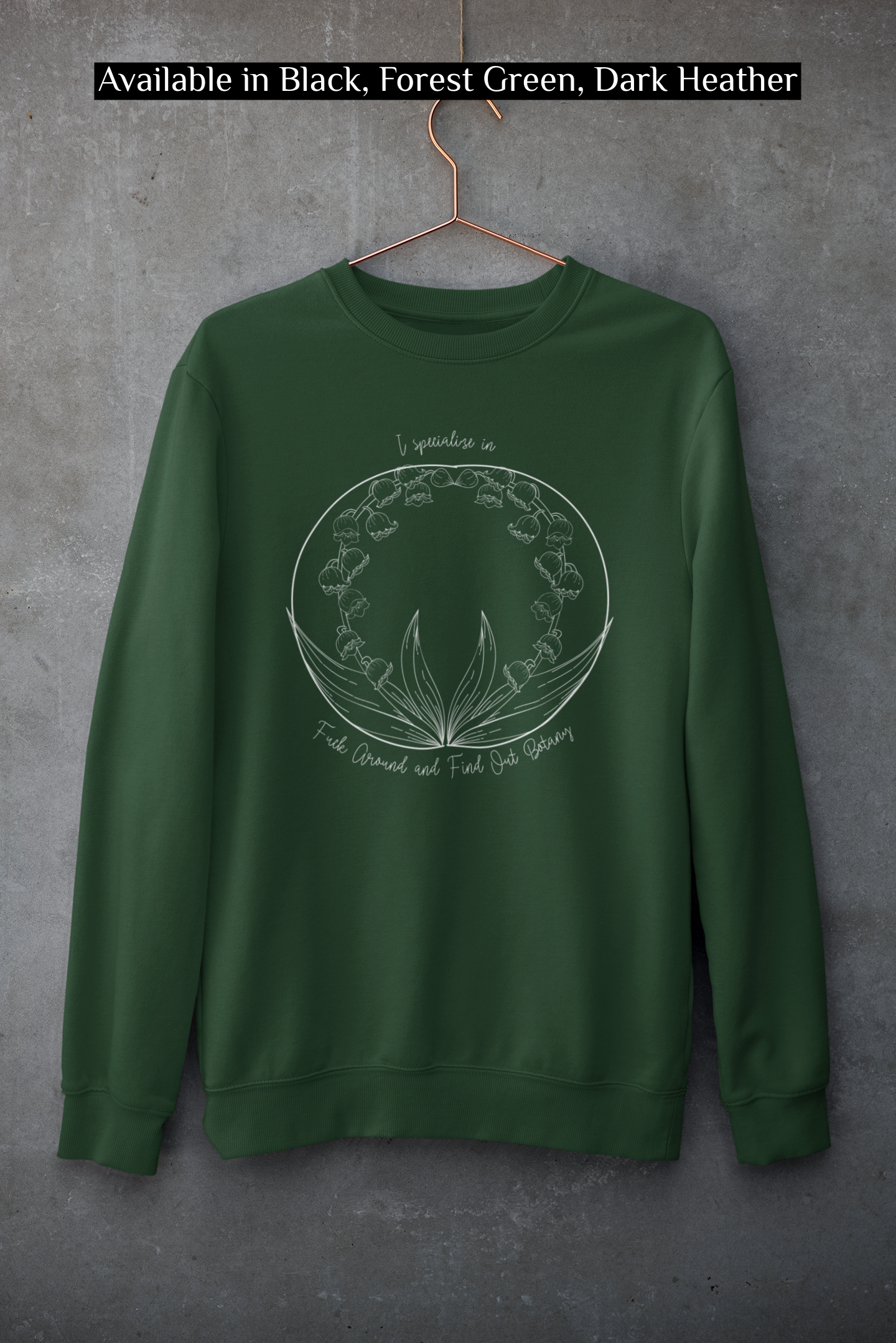 Witchy Botanist Crewneck Sweatshirt — F*ck Around and Find Out Botany