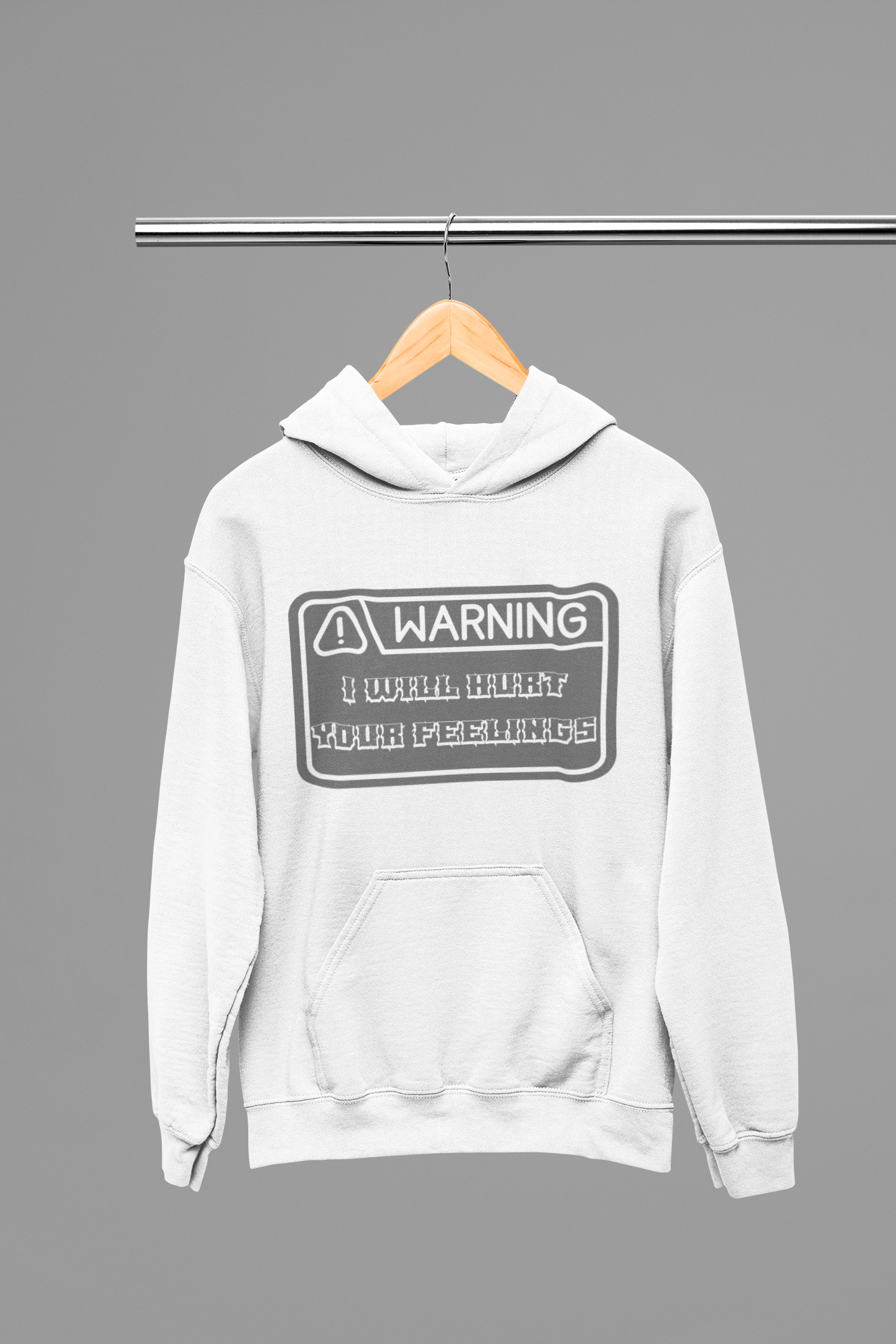 Warning I Will Hurt Your Feelings Hoodie — Funny Gothic Attitude Pullover
