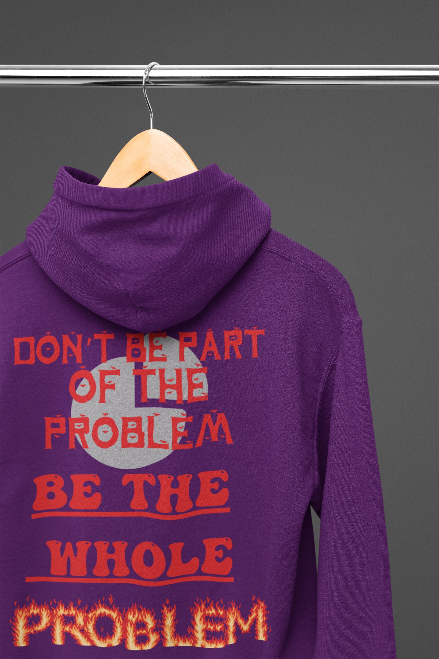 Be The Whole Problem Hoodie — Funny Gothic Attitude Back Print Pullover