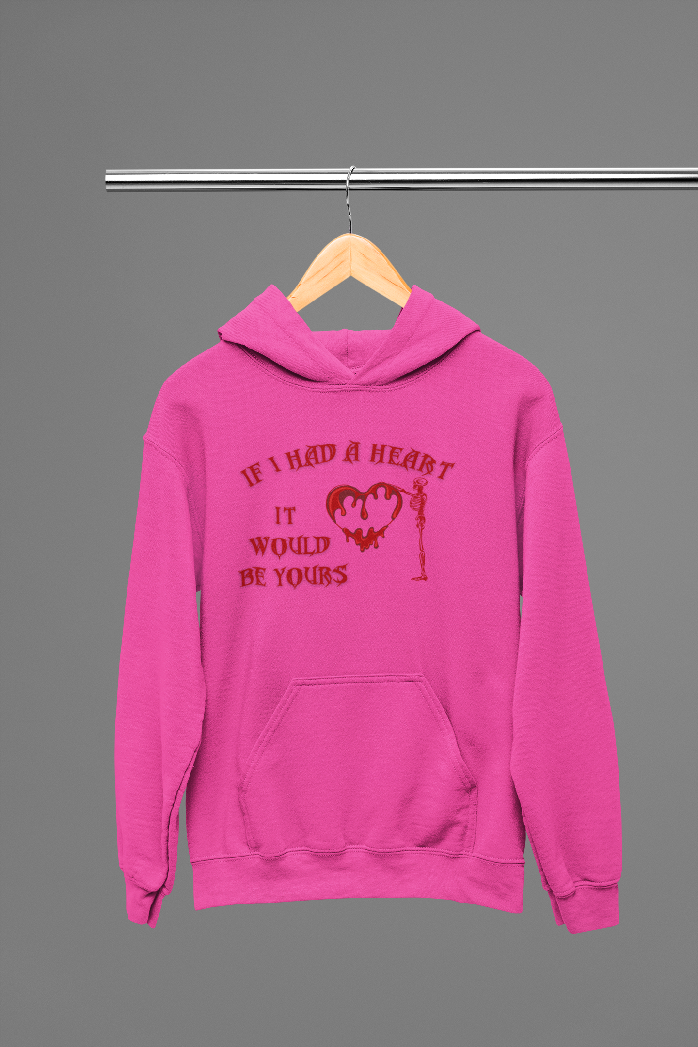 If I Had a Heart It Would Be Yours Hoodie — Gothic Valentine's Day Pullover