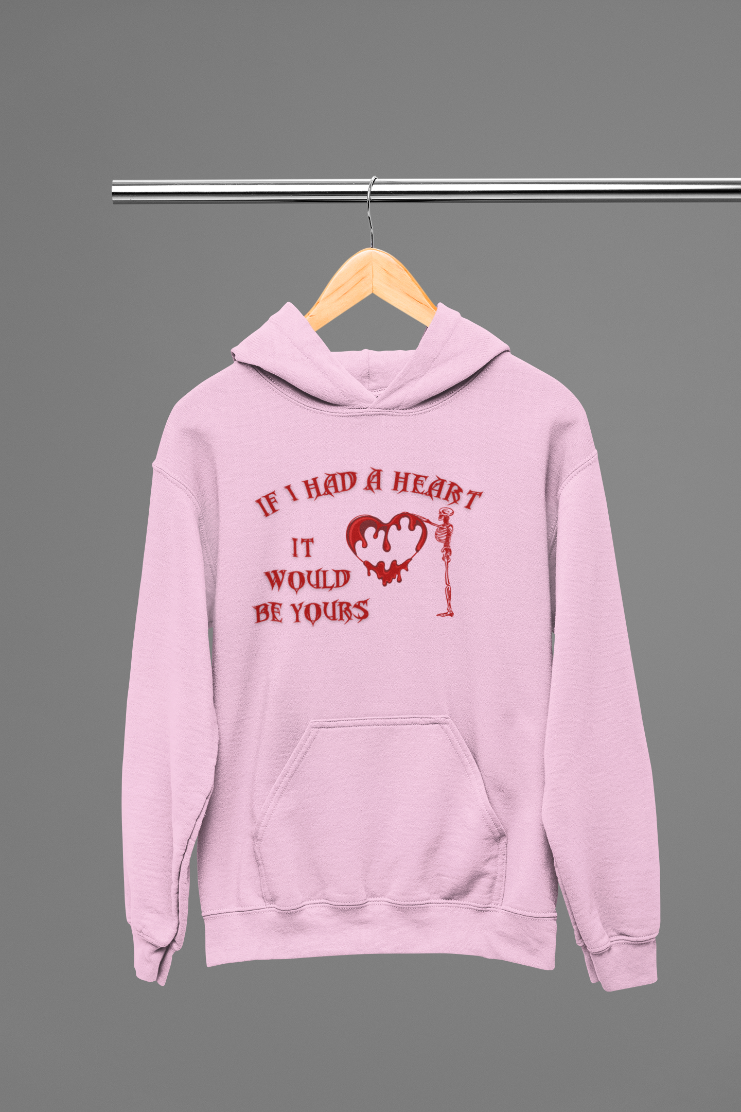If I Had a Heart It Would Be Yours Hoodie — Gothic Valentine's Day Pullover