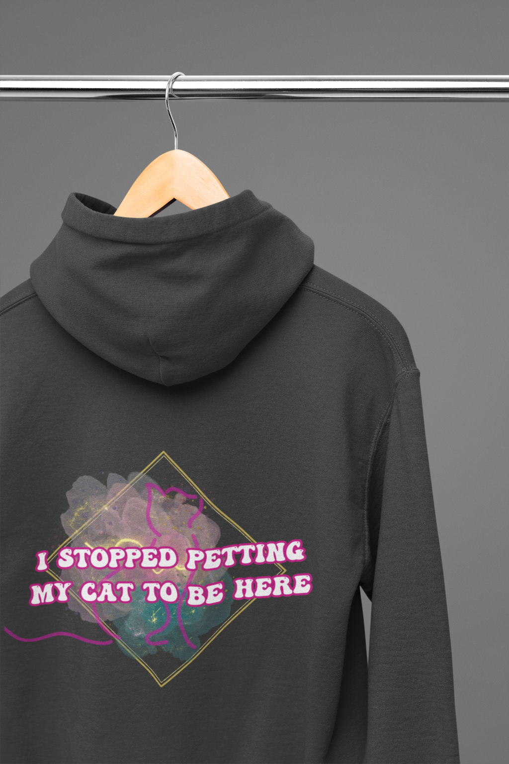 I Stopped Petting My Cat To Be Here Hoodie — Funny Cat Lover Back Print