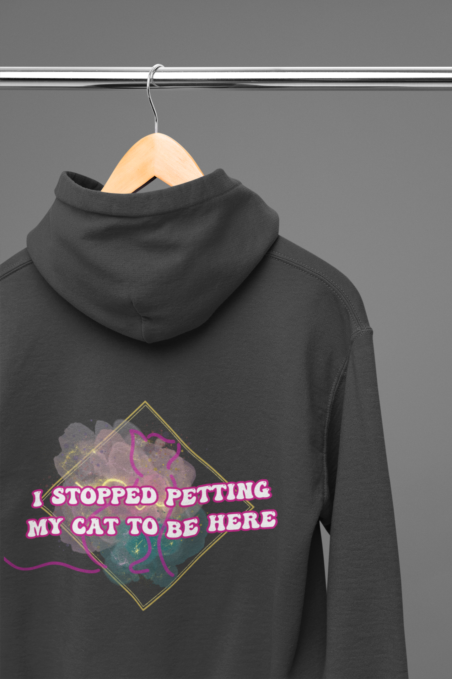 I Stopped Petting My Cat To Be Here Hoodie — Funny Cat Lover Back Print