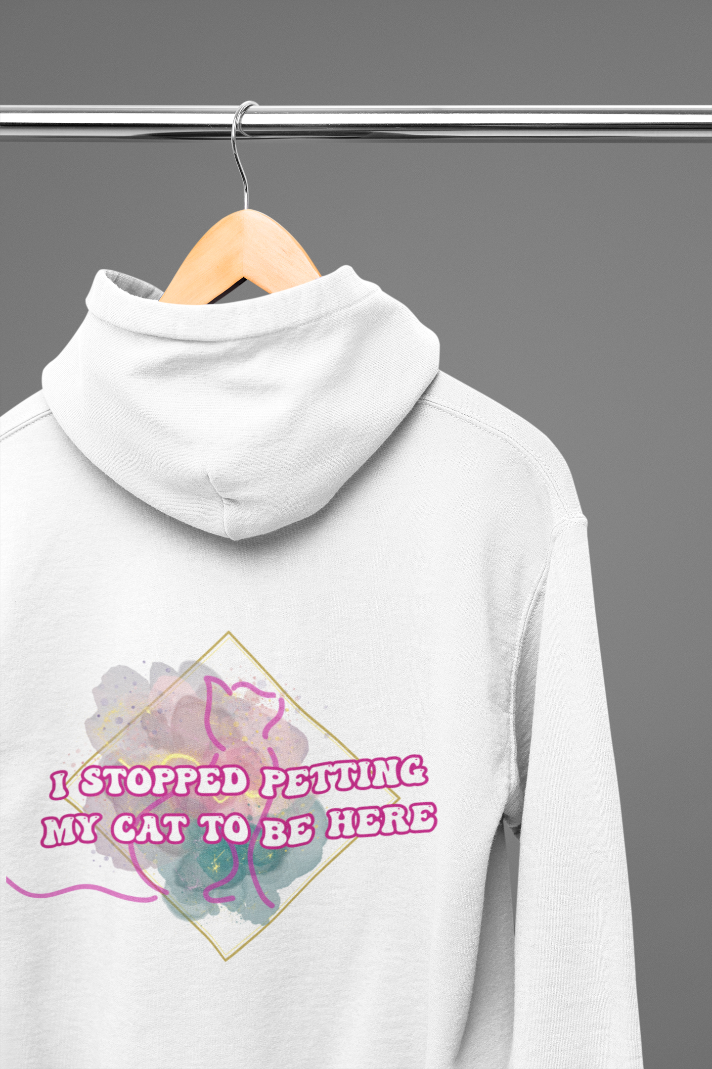 I Stopped Petting My Cat To Be Here Hoodie — Funny Cat Lover Back Print