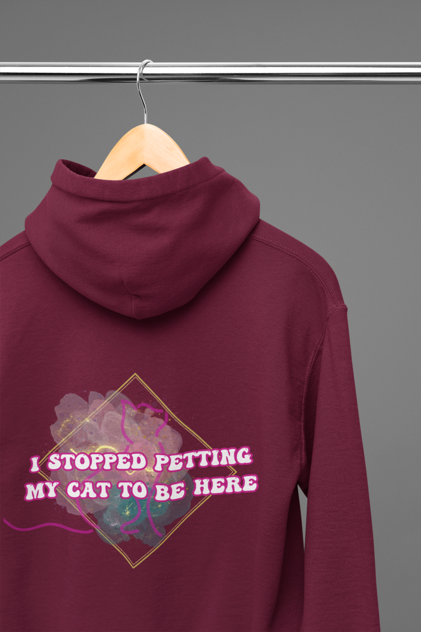 I Stopped Petting My Cat To Be Here Hoodie — Funny Cat Lover Back Print