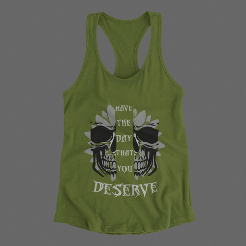 "Have the Day You Deserve" Gothic Skull Floral Tank Top