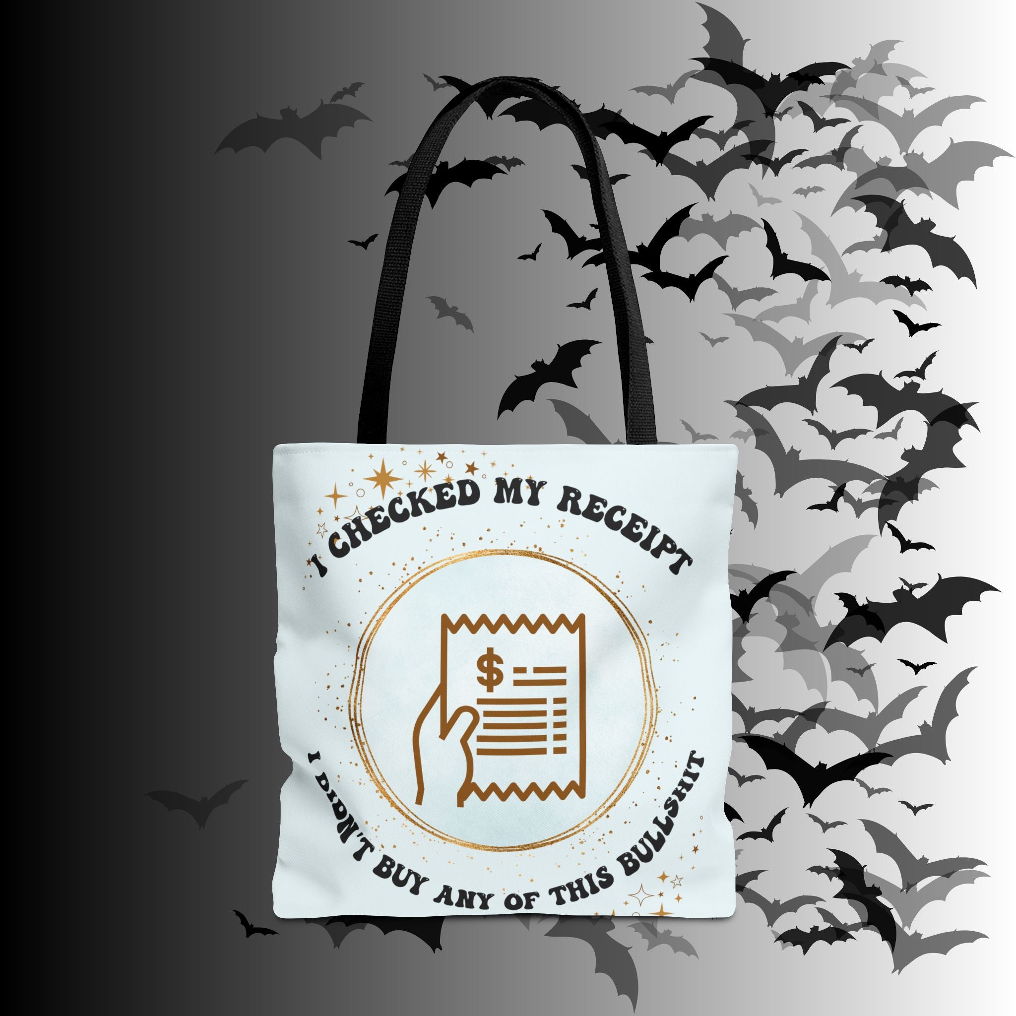 "I Checked My Receipt" Sarcastic Humor Tote Bag