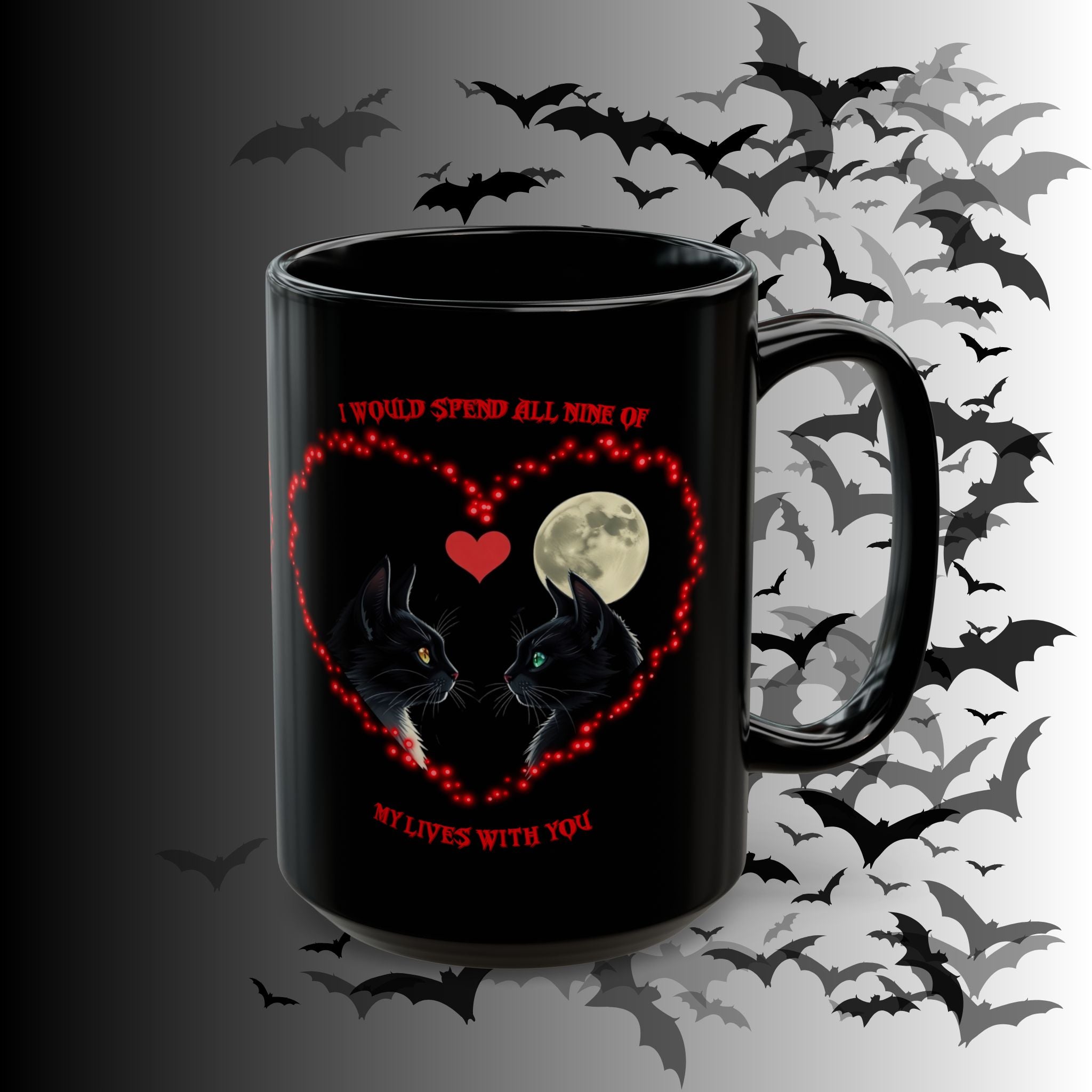 Black Cat Moon Heart Mug — 'I Would Spend All Time Of My Lives With You' Gothic Valentine Coffee Mug