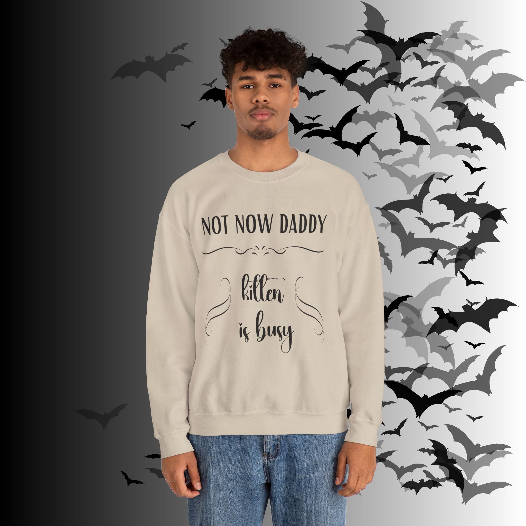 Not Now Daddy Kitten Is Busy Crewneck Sweatshirt