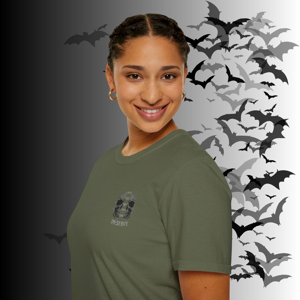 "Have The Day That You Deserve" Botanical Skull T-Shirt — Tonal Gothic Back Print